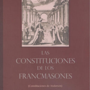Las Constituciones de los Francmasones