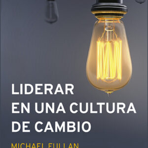 Liderar en una cultura de cambio