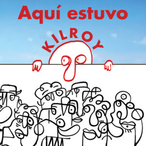 Aquí estuvo Kilroy