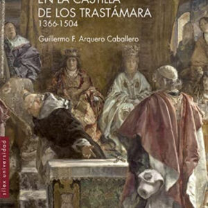 El confesor real en la Castilla de los Trastámara 1366-1504