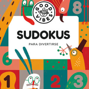 Sudokus para divertirse (Good Vibes)