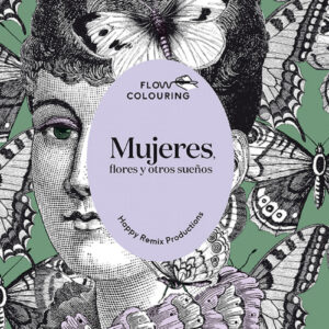 Mujeres, flores y otros sueños (Flow Colouring)