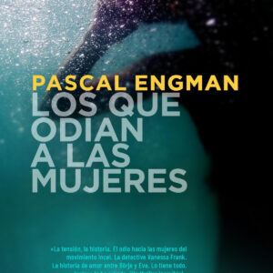 Los que odian a las mujeres (Serie Vanessa Frank 2)