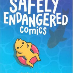Safely Endangered