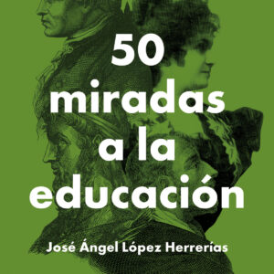 50 miradas a la educación