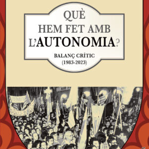 Què hem fet amb l'autonomia?