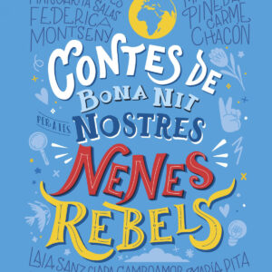 Contes de bona nit per a les nostres nenes rebels
