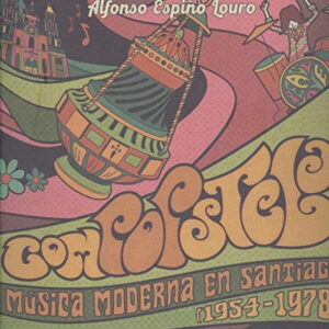 COMPOPSTELA. MUSICA MODERNA EN SANTIAGO (1954-1978)