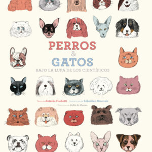 Perros y gatos bajo la lupa de los científicos (Nueva ed.)