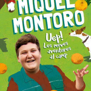 UEP! LES MEVES AVENTURES AL CAMP