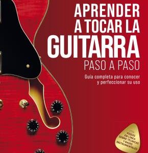 Aprender a tocar la guitarra paso a paso (2021)