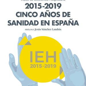 2015-2019 Cinco años de sanidad España