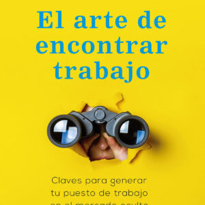 EL ARTE DE ENCONTRAR TRABAJO