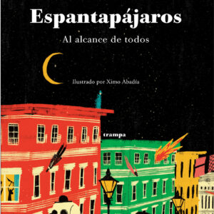 Espantapájaros, al alcance de todos