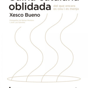 Cuina catalana oblidada del que encara es cou i es menja