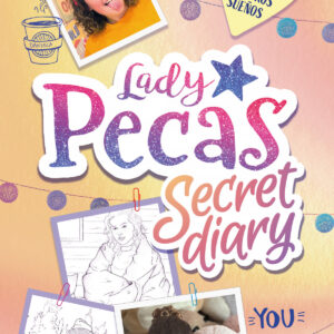 El viaje de nuestros sueños (Lady Pecas Secret Diary 2)