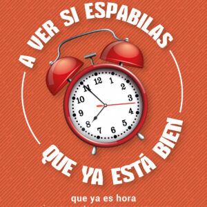 A ver si espabilas, que ya está bien