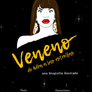 Veneno. De Adra a las estrellas