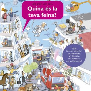 Quina és la teva feina?