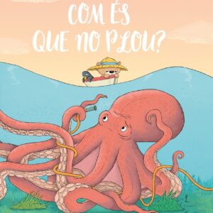 Com és que no plou?