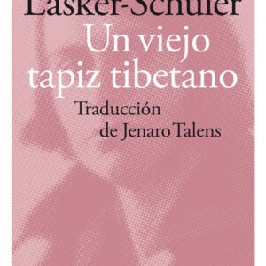 Un viejo tapiz tibetano (y otros poemas de amor)