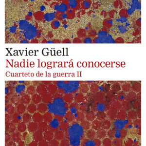Nadie logrará conocerse. Cuarteto de la guerra II
