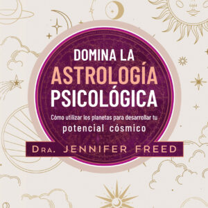 Domina la astrología psicológica