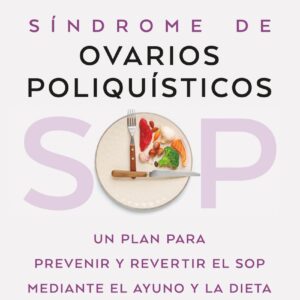 SOP: Síndrome de Ovarios Poliquísticos