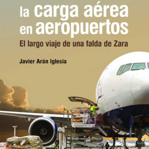 Cómo desarrollar la carga aérea en aeropuertos