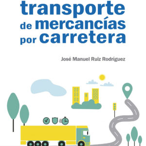 Manual del transporte de mercancías por carretera