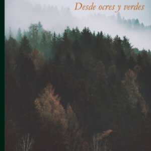 Desde ocres y verdes