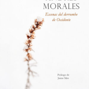 Escenas del derrumbe de Occidente