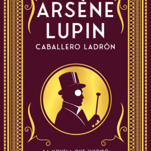Arsène Lupin, caballero ladrón