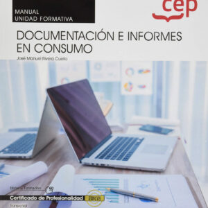 MANUAL DOCUMENTACION E INFORMES CONSUMO TRANSVERSAL UF1756