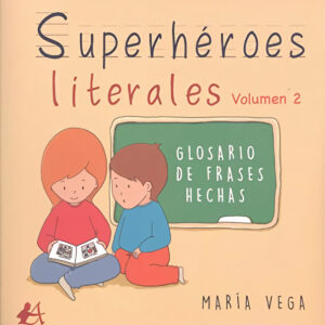 SUPERHEROES LITERALES VOLUMEN II