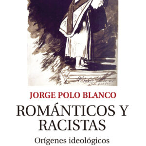 Románticos y racistas