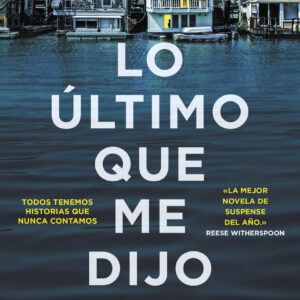 Lo último que me dijo