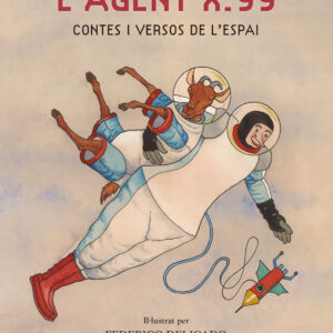L'Agent X.99, contes i versos de l'espai