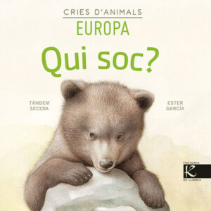 Qui soc? Cries d'animals - Europa