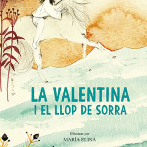 La Valentina i el Llop de Sorra
