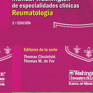 MANUAL WASHINGTON DE ESPECIALIDADES CLI¡NICAS. REUMATOLOGIA