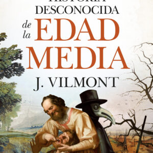 Historia desconocida de la Edad Media