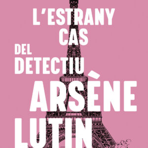 L'estrany cas del detectiu Arsène Lutin