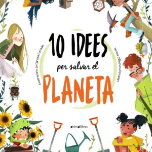 10 idees per salvar el planeta