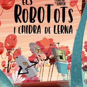 Els Robotots i l'hidra de Lerna