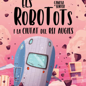 Els Robotots i la ciutat del rei Augies