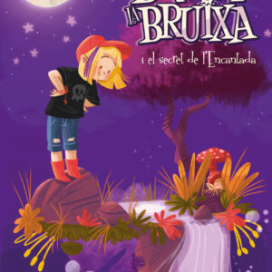 Bruna la bruixa i el secret de l'Encantada