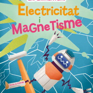 Experimentem! Electricitat i magnetisme