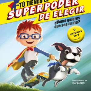 Un día con Dani (El superpoder de elegir)