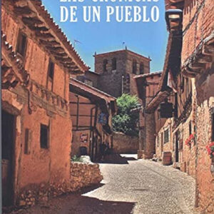 LAS CRÓNICAS DE UN PUEBLO